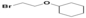 95% Min Purity PEG Linker   (2-Bromoethoxy)cyclo hexane  131665-94-6